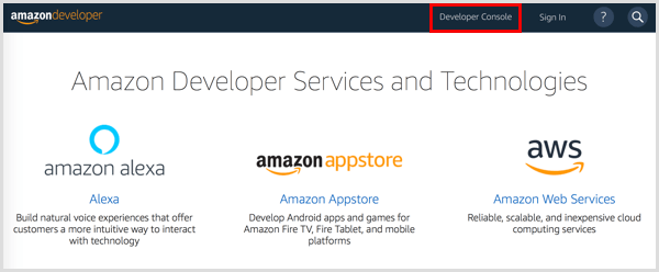 Κάντε κλικ στο κουμπί Developer Console για να δημιουργήσετε έναν λογαριασμό προγραμματιστή Amazon.
