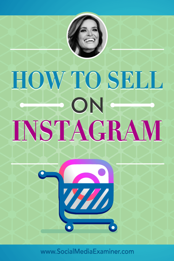 Πώς να πουλήσετε στο Instagram με πληροφορίες από την Jasmine Star στο Social Media Marketing Podcast.