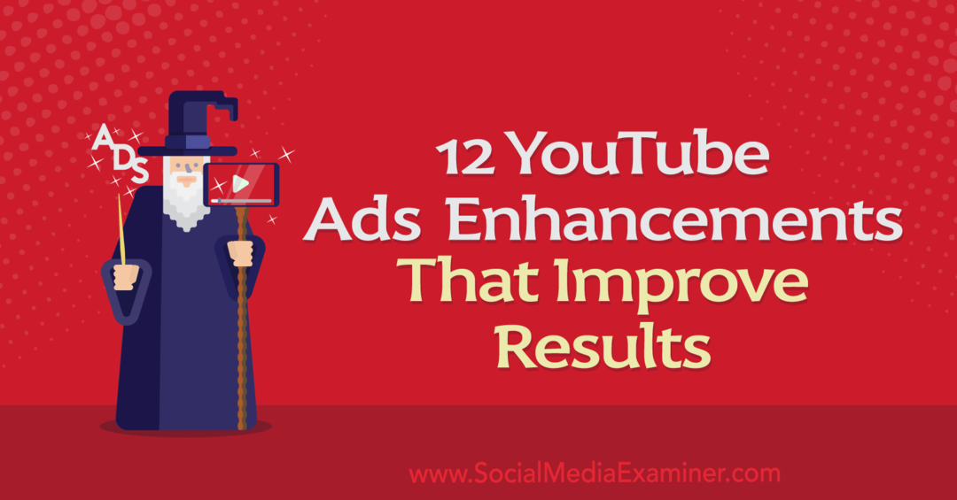 12 βελτιώσεις διαφημίσεων YouTube που βελτιώνουν τα αποτελέσματα από την Anna Sonnenberg