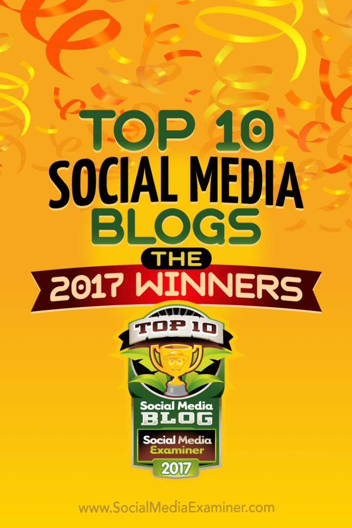 Κορυφαία 10 ιστολόγια κοινωνικών μέσων: Οι νικητές του 2017!: Εξεταστής κοινωνικών μέσων