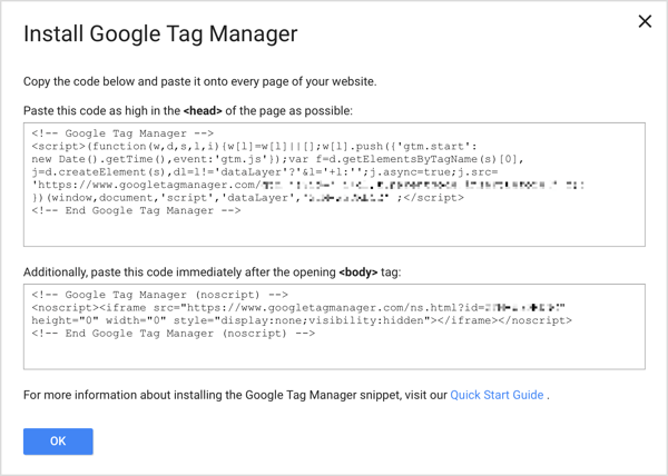 Προσθέστε τα δύο αποσπάσματα κώδικα του Διαχειριστή ετικετών Google σε κάθε σελίδα στον ιστότοπό σας για να ολοκληρώσετε τη διαδικασία ρύθμισης.