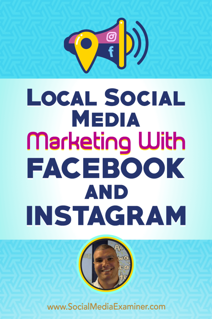 Τοπικό μάρκετινγκ μέσων κοινωνικής δικτύωσης Με το Facebook και το Instagram που περιέχει πληροφορίες από τον Bruce Irving στο Social Media Marketing Podcast.