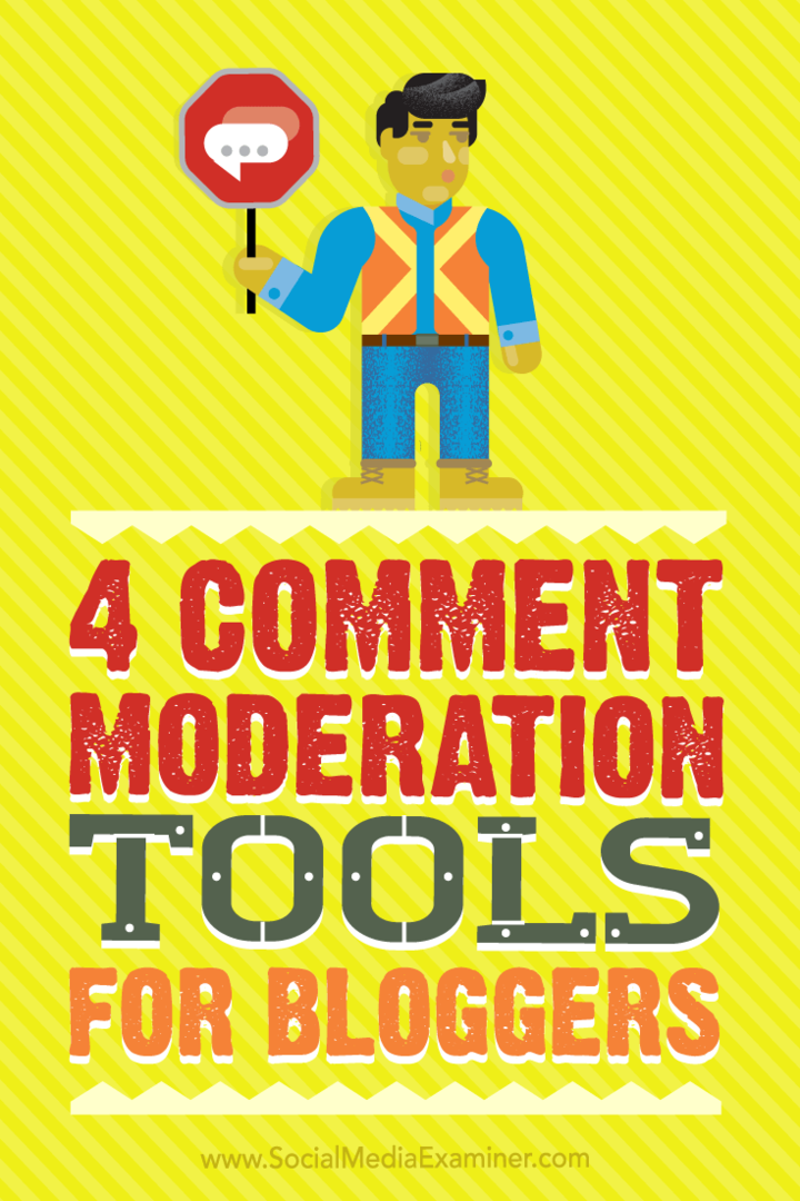 Συμβουλές για τέσσερα εργαλεία που μπορούν να χρησιμοποιήσουν οι μπλόγκερ για ευκολότερη και ταχύτερη εποπτεία σχολίων.
