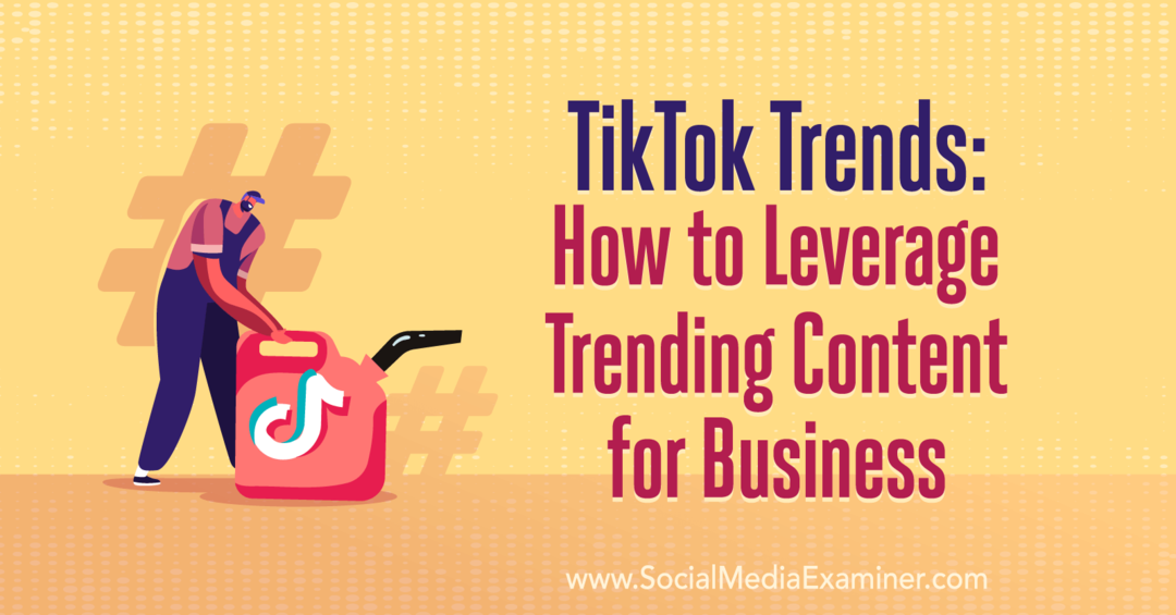 TikTok Trends: Πώς να αξιοποιήσετε το Trending Content for Business με πληροφορίες από το Wave Wyld στο Social Media Marketing Podcast.