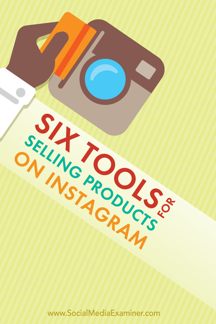 6 εργαλεία για την πώληση προϊόντων στο Instagram: Social Media Examiner