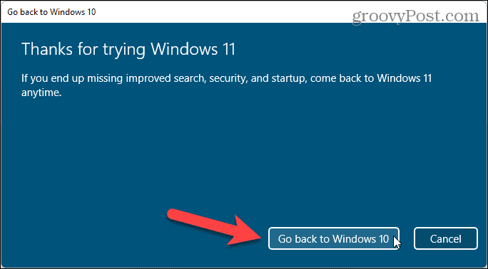 Κάντε κλικ στην επιλογή Επιστροφή στα Windows 10