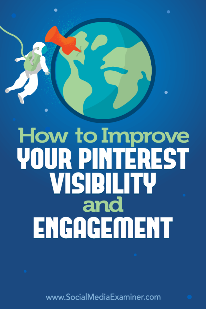 Πώς να βελτιώσετε την ορατότητα και την αφοσίωση του Pinterest από τον Mitt Ray στο Social Media Examiner.