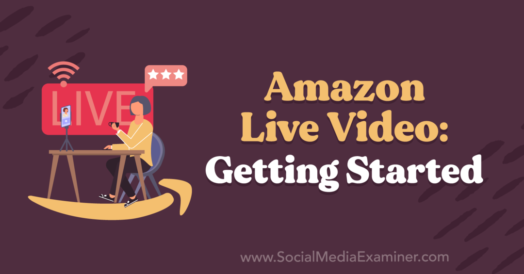 Amazon Live Video: Ξεκινώντας με πληροφορίες από τον Kirk Nugent στο Podcast Marketing Social Media.