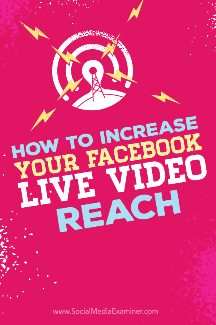 Συμβουλές για το πώς να αυξήσετε την εμβέλεια των μεταδόσεων βίντεο στο Facebook Live.