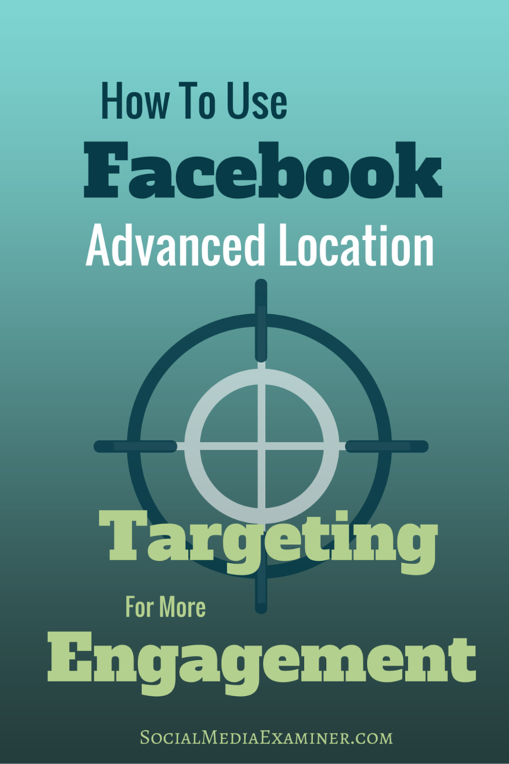 πώς να χρησιμοποιήσετε τη γεωγραφική στόχευση στο facebook
