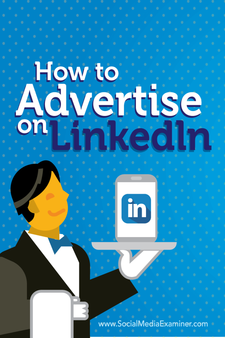 Πώς να διαφημιστείτε στο LinkedIn: Social Media Examiner