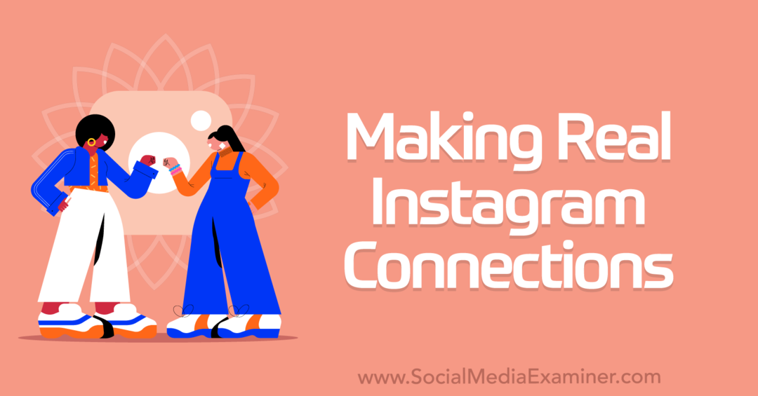 Δημιουργία πραγματικών συνδέσεων Instagram-Εξεταστής μέσων κοινωνικής δικτύωσης