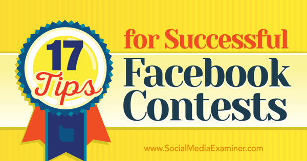 συμβουλές για επιτυχημένους διαγωνισμούς στο facebook