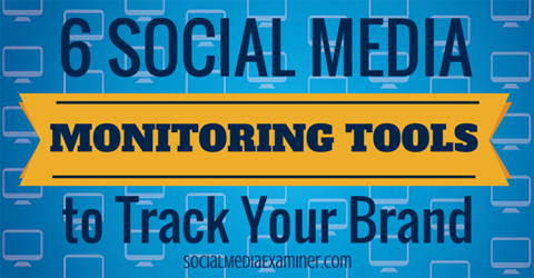 6 εργαλεία παρακολούθησης κοινωνικών μέσων