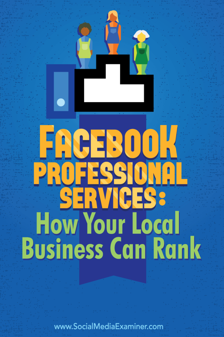 Επαγγελματικές υπηρεσίες Facebook: Πώς μπορεί η κατάταξη της τοπικής σας επιχείρησης: Εξεταστής κοινωνικών μέσων