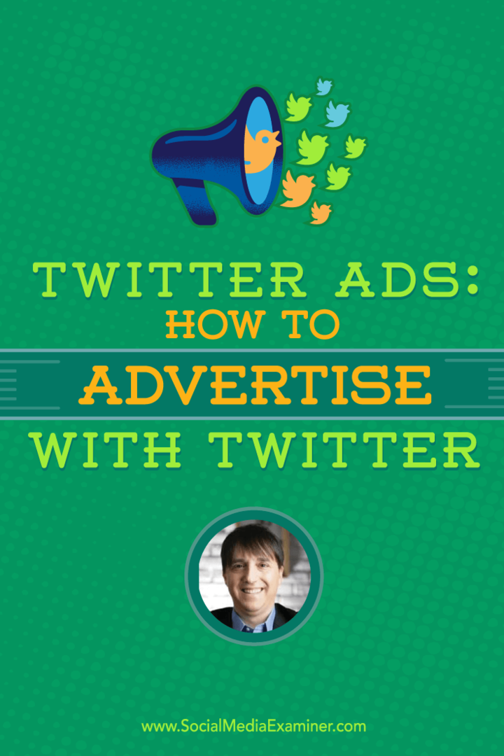Διαφημίσεις Twitter: Πώς να διαφημιστείτε με το Twitter: Social Media Examiner