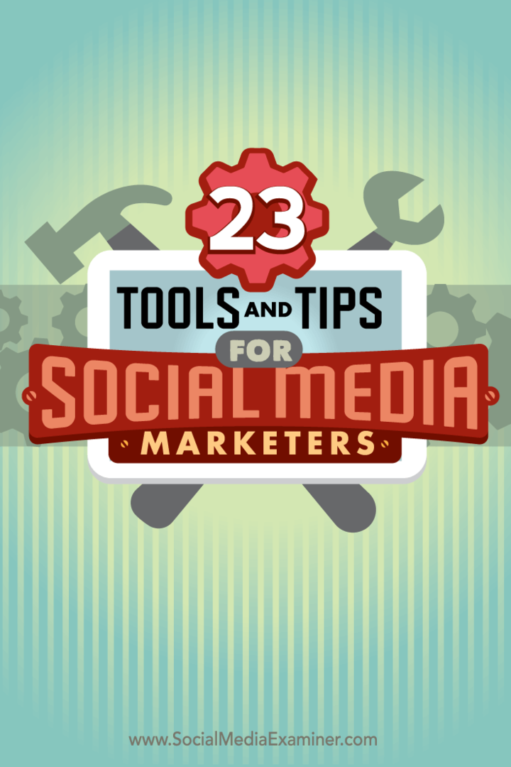 23 Εργαλεία και συμβουλές για εμπόρους κοινωνικών μέσων: Εξεταστής κοινωνικών μέσων