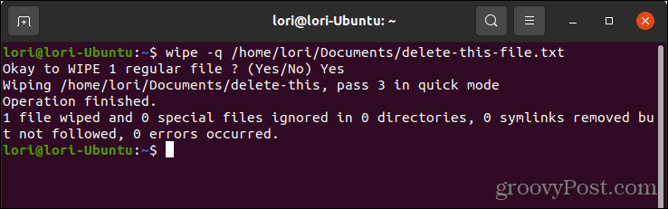 Διαγράψτε με ασφάλεια ένα αρχείο χρησιμοποιώντας το wipe with Quick Mode στο Linux