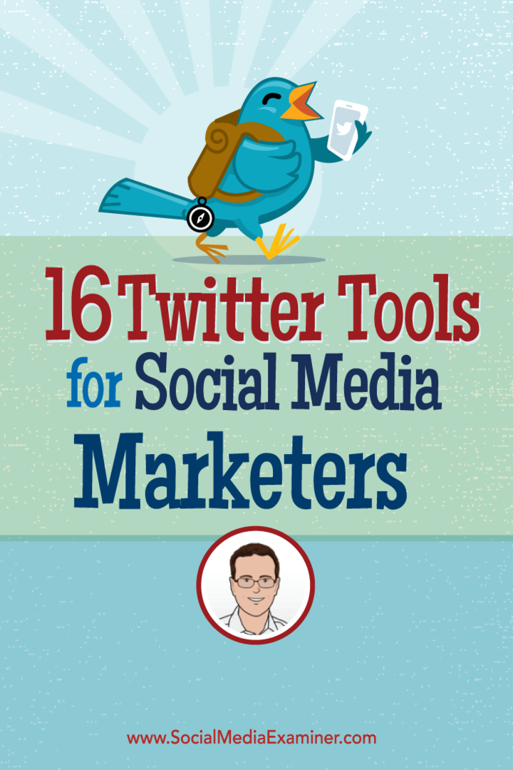 16 Εργαλεία Twitter για εμπόρους κοινωνικών μέσων: Εξεταστής κοινωνικών μέσων