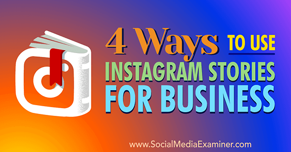ενσωματώστε ιστορίες instagram στο επιχειρηματικό μάρκετινγκ