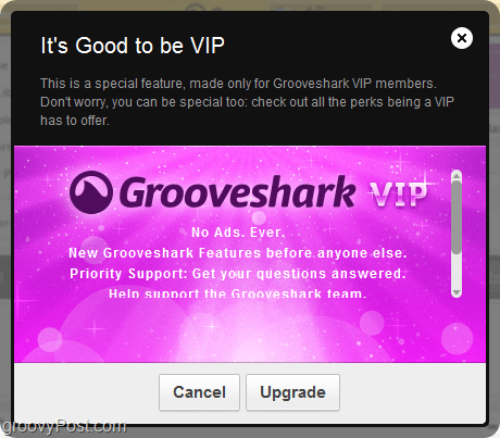πλεονεκτήματα του λογαριασμού Grooveshark VIP