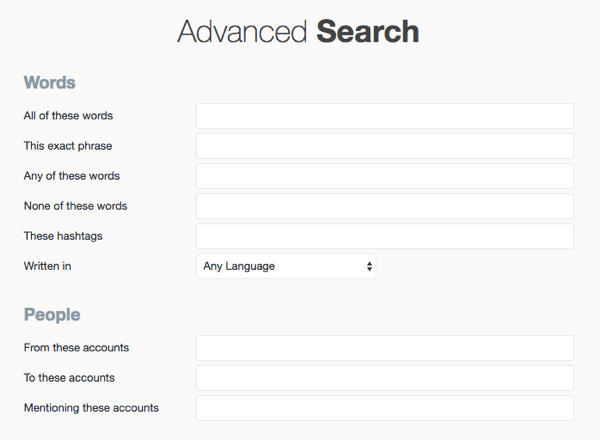 Εισαγάγετε τους όρους αναζήτησης στο Twitter Advanced Search.
