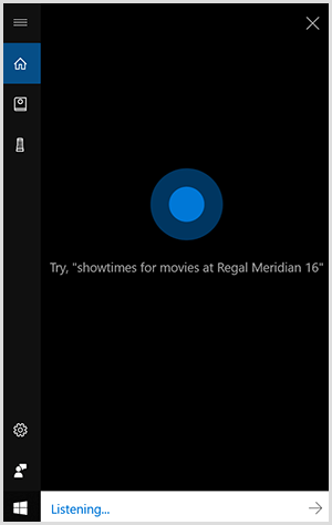 Η Cortana, η διεπαφή συνομιλίας των Windows, είναι ένα μαύρο κατακόρυφο κουτί με μπλε κουκκίδα στο κέντρο. Ένα λευκό πεδίο στο κάτω μέρος δείχνει ότι μια συσκευή Windows ακούει.