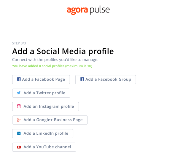Πώς να χρησιμοποιήσετε το Agorapulse για ακρόαση κοινωνικών μέσων, βήμα 1 προσθέστε κοινωνικό προφίλ.