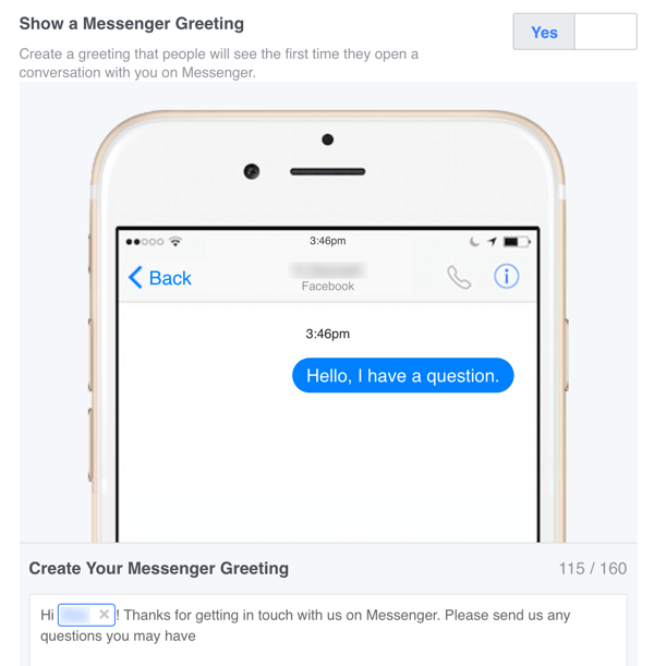 Μπορείτε να ρυθμίσετε ένα προσαρμοσμένο μήνυμα καλωσορίσματος για το Facebook Messenger στις Ρυθμίσεις σας.
