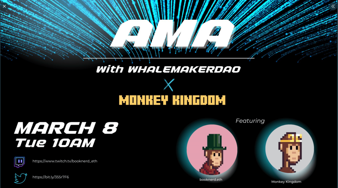 εικόνα του promo AMA με το WhalemakerDAO και το Monkey Kingdom