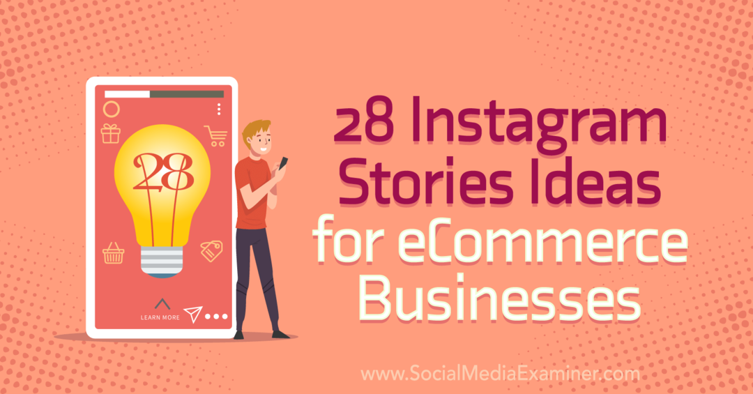 28 Ιδέες ιστοριών Instagram για επιχειρήσεις ηλεκτρονικού εμπορίου σε εξεταστή κοινωνικών μέσων.