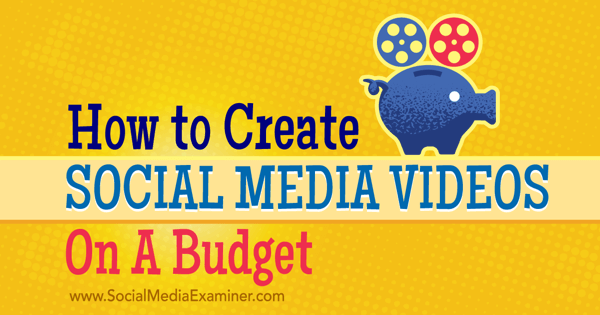 δημιουργία και προώθηση βίντεο κοινωνικών μέσων προϋπολογισμού