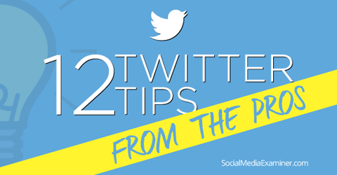 12 συμβουλές twitter από επαγγελματίες