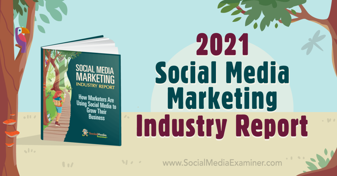 2021 Έκθεση βιομηχανίας μάρκετινγκ κοινωνικών μέσων από τον Michael Stelzner σχετικά με τον εξεταστή εξεταστικών μέσων κοινωνικής δικτύωσης.