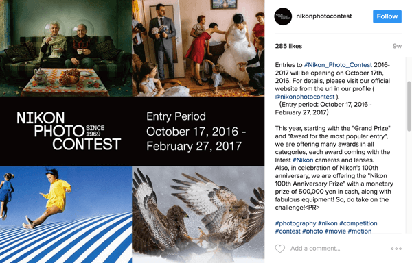 Οι χρήστες του Instagram προσθέτουν ετικέτες στις εικόνες τους με το hashtag της καμπάνιας για να συμμετάσχουν στο διαγωνισμό φωτογραφίας Nikon.