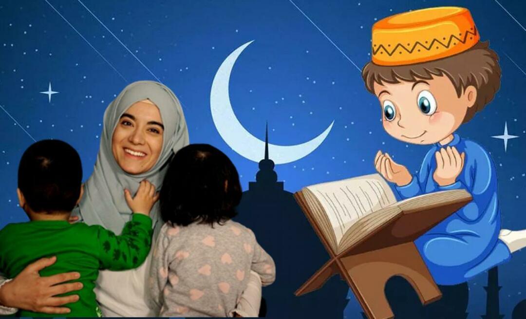 Πώς να μεταφέρετε την αγάπη του Ραμαζανιού στα παιδιά; 3 συμβουλές για να μεταδώσετε την αγάπη του Ραμαζανιού στα παιδιά...