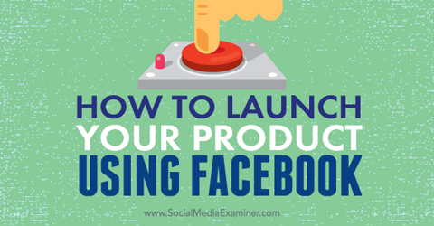 ξεκινήστε ένα προϊόν χρησιμοποιώντας το facebook