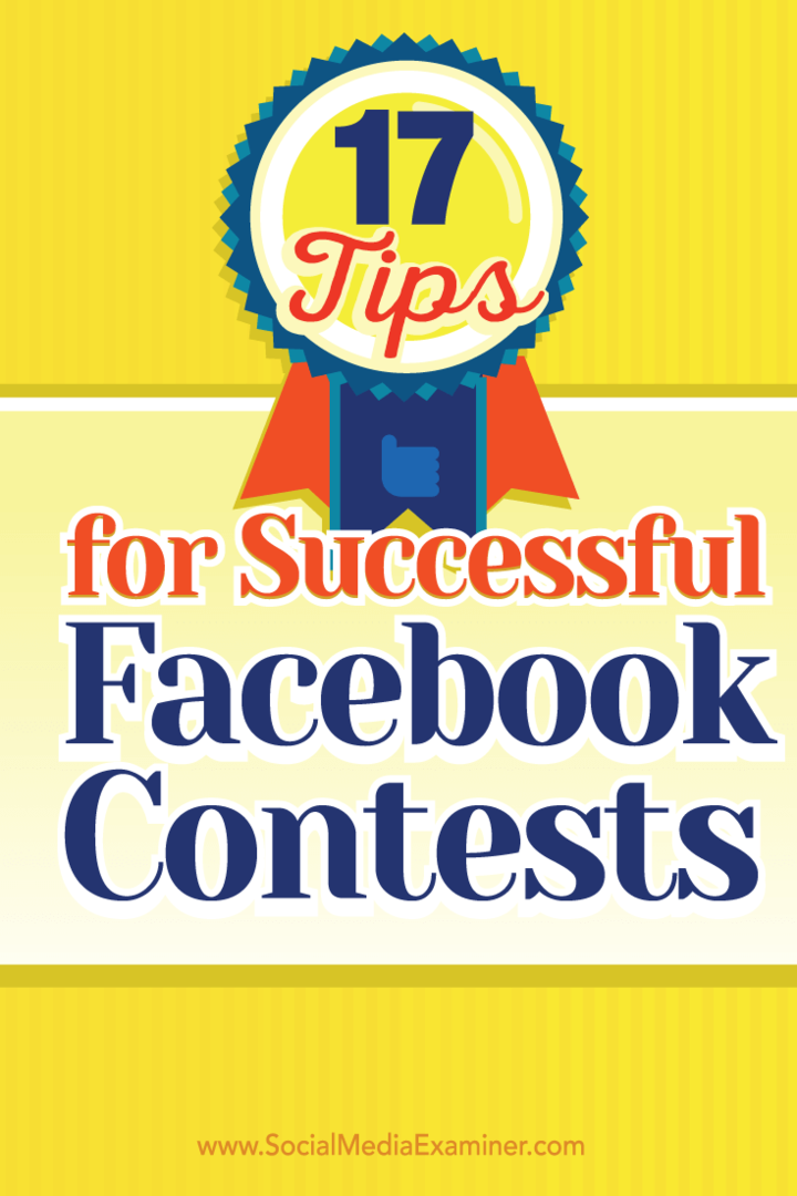 17 συμβουλές για επιτυχείς διαγωνισμούς στο Facebook: Εξεταστής κοινωνικών μέσων