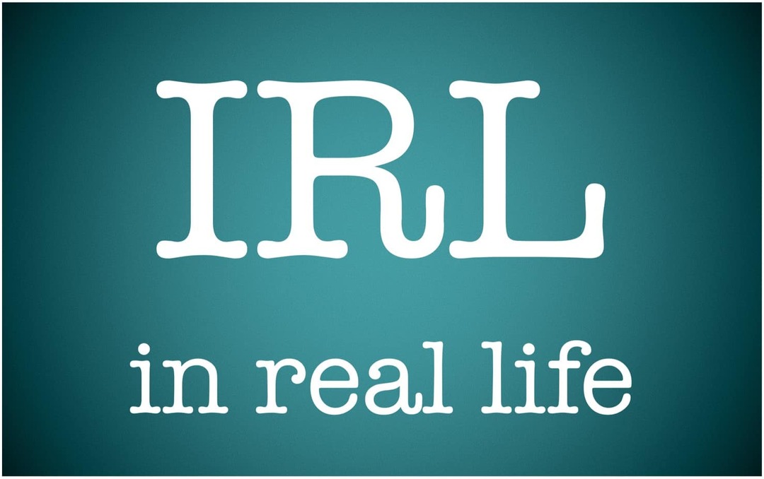 Τι σημαίνει το IRL και πώς το χρησιμοποιώ;