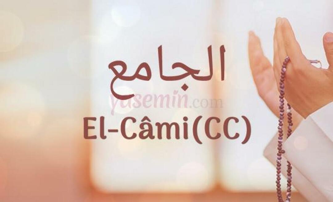 Τι σημαίνει Al-Cami (c.c); Ποιες είναι οι αρετές του Al-Jami (c.c);