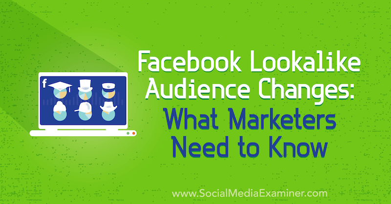 Αλλαγές κοινού κοινού στο Facebook: Τι πρέπει να γνωρίζουν οι έμποροι από τον Charlie Lawrance στο Social Media Examiner.