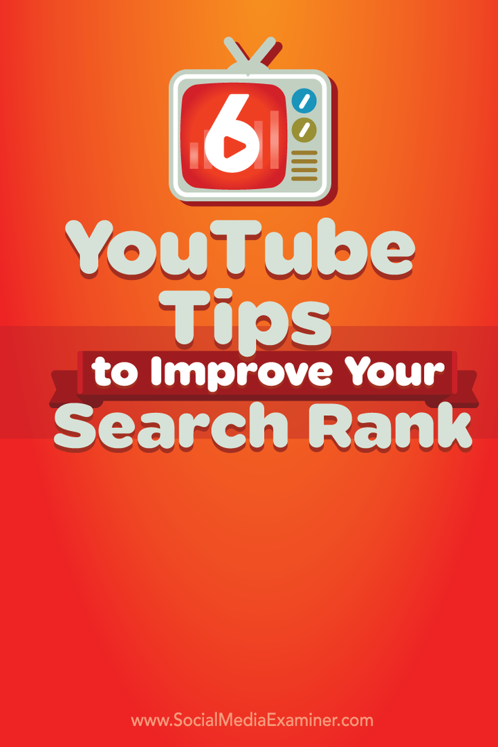 6 συμβουλές YouTube για τη βελτίωση της κατάταξης αναζήτησης: εξεταστής κοινωνικών μέσων