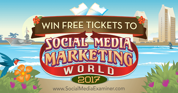 Κερδίστε δωρεάν εισιτήρια στο Social Media Marketing World 2017 από τον Phil Mershon στο Social Media Examiner.