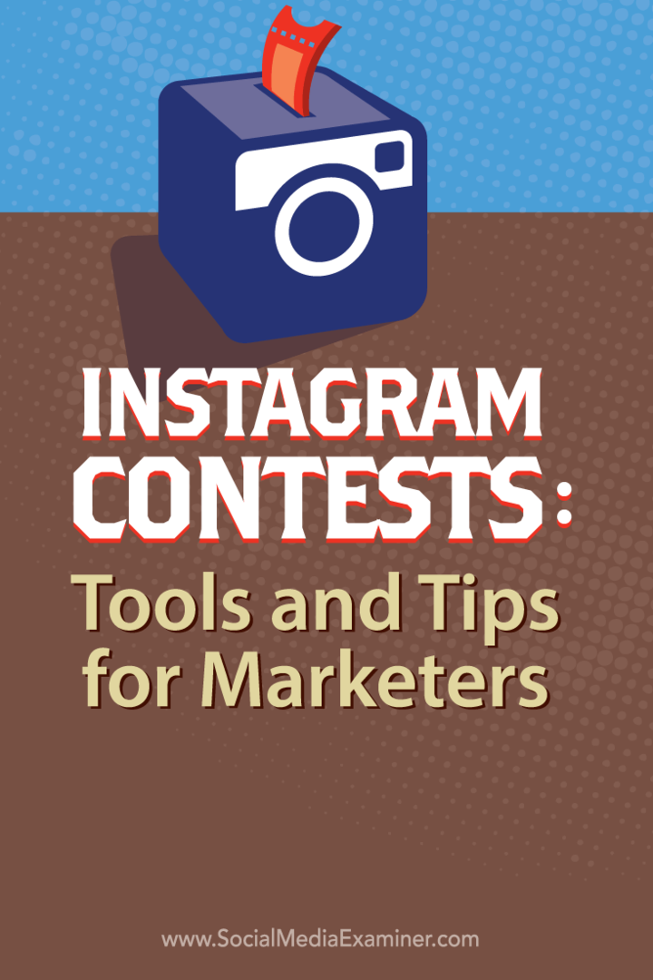 Διαγωνισμοί Instagram: Εργαλεία και συμβουλές για επαγγελματίες του μάρκετινγκ: Social Media Examiner