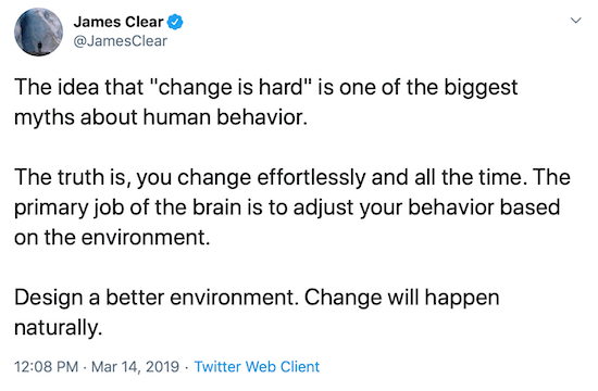 Το tweet του James Clear σχετικά με το σχεδιασμό καλύτερου περιβάλλοντος για την αλλαγή συμπεριφοράς