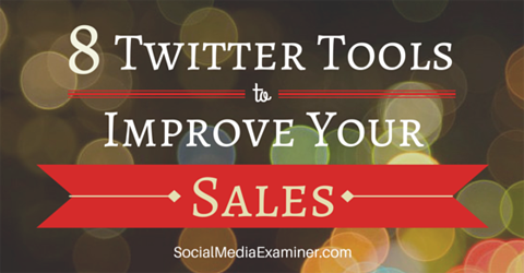 εργαλεία twitter για τη βελτίωση των πωλήσεων