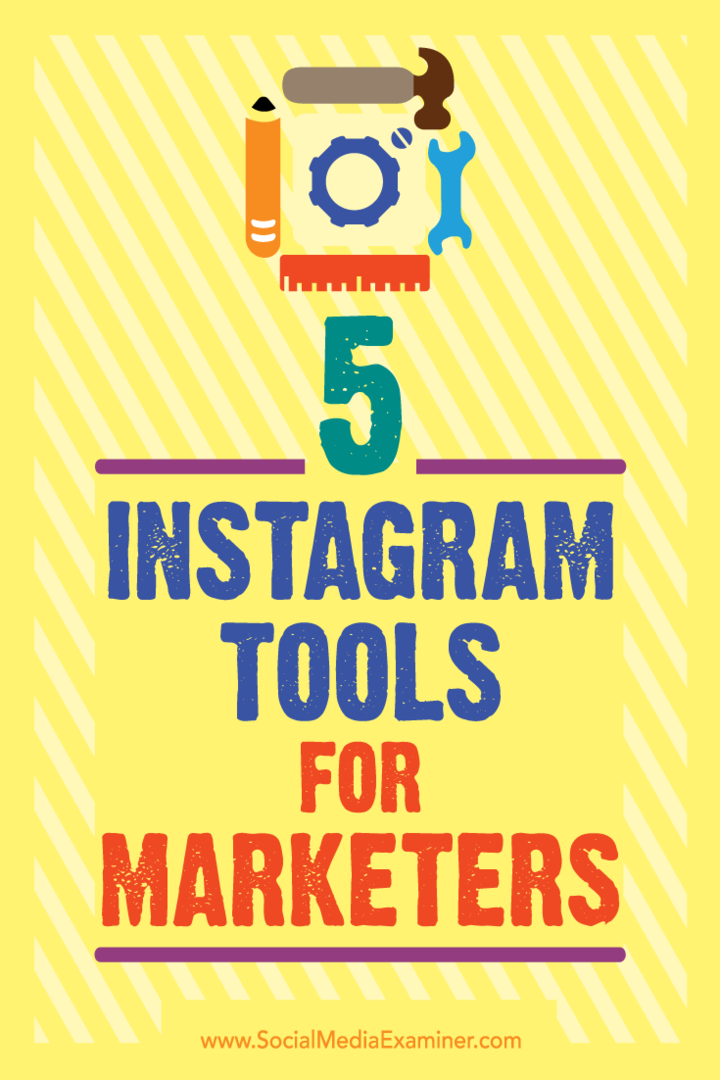 5 Εργαλεία Instagram για έμπορους από τον Ashley Baxter στο Social Media Examiner.