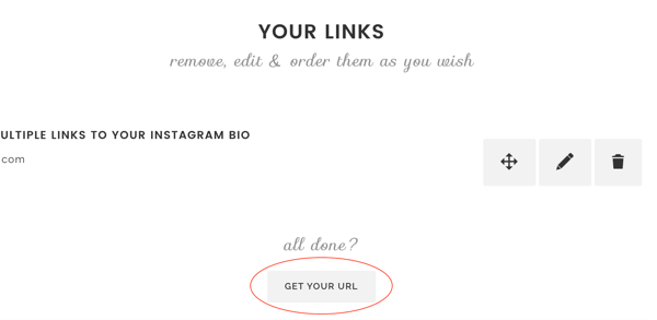 Όταν ολοκληρώσετε την προσθήκη συνδέσμων στο Lnk. Βιογραφικό, κάντε κλικ στο Λήψη του URL σας.