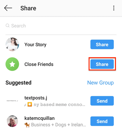 Πατήστε το κουμπί Κοινή χρήση για να μοιραστείτε την ιστορία σας Instagram με τη λίστα Κλείσιμο φίλων.