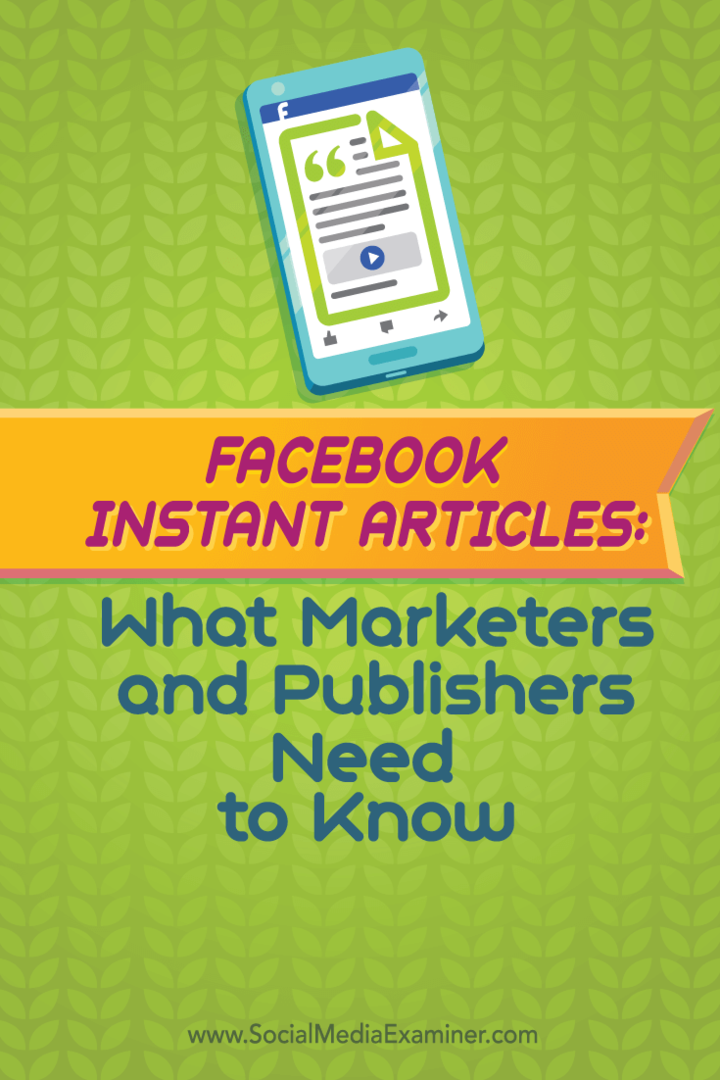 Άμεσα άρθρα στο Facebook: Τι πρέπει να γνωρίζουν οι έμποροι και οι εκδότες: Social Media Examiner